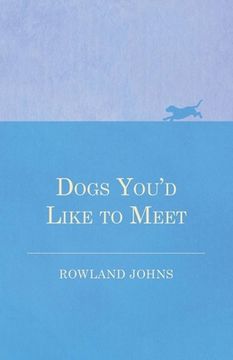 portada Dogs You'd Like to Meet (in English)