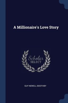 portada A Millionaire's Love Story (in English)