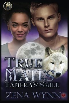portada True Mates: Tameka's Smile (Volume 4)