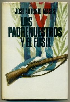 Los Padrenuestros y el Fusil