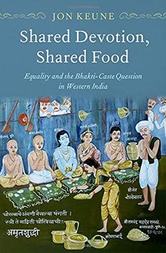 portada Shared Devotion, Shared Food: Equality and the Bhakti-Caste Question in Western India (in English)