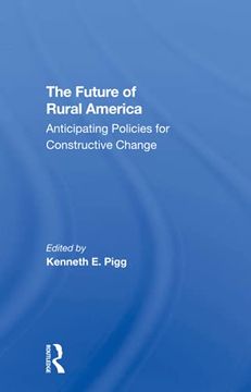 portada The Future of Rural America: Anticipating Policies for Constructive Change (en Inglés)