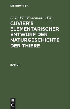 portada Cuvier¿ S Elementarischer Entwurf der Naturgeschichte der Thiere. Band 1 (en Alemán)
