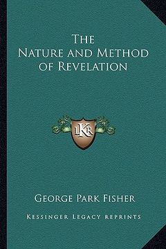 portada the nature and method of revelation (en Inglés)