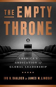 portada The Empty Throne: America's Abdication of Global Leadership 