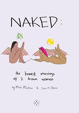 portada Naked: The Honest Musing of 2 Brown Women (en Inglés)