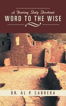 portada Word to the Wise: A Yearlong Daily Devotional (in English)