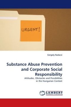 portada Substance Abuse Prevention and Corporate Social Responsibility: Attitudes, Obstacles and Possibilities in the Hungarian Context