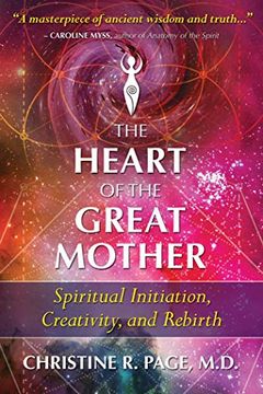 portada The Heart of the Great Mother: Spiritual Initiation, Creativity, and Rebirth (in English)