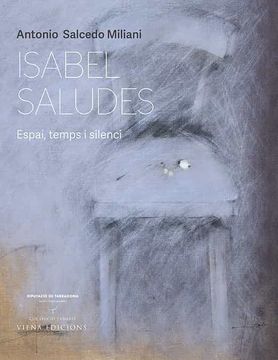 portada Isabel Saludes: Espai, Temps i Silenci: 44 (Tamarit) (en Catalá)