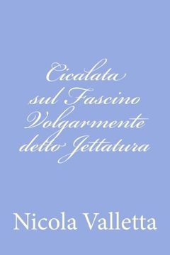 portada Cicalata sul Fascino Volgarmente detto Jettatura (Italian Edition)