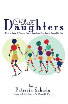 portada Oldest Daughters: What to know if you are one or have ever been bossed around by one (en Inglés)