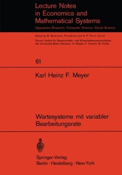portada Wartesysteme mit variabler Bearbeitungsrate (Lecture Notes in Economics and Mathematical Systems) (German Edition)