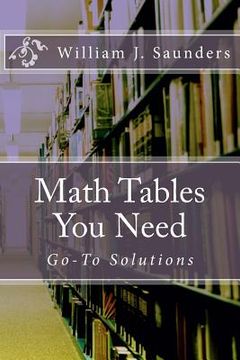 portada Math Tables You Need: Go-To Solutions (en Inglés)