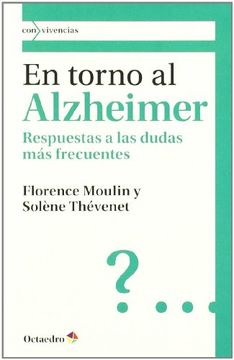 portada En Torno al Alzheimer: Respuestas a las Dudas más Frecuentes (Con Vivencias)
