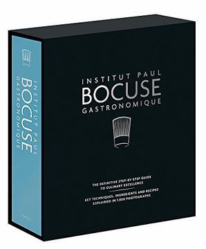 portada Institut Paul Bocuse Gastronomique: The Definitive Step-By-Step Guide to Culinary Excellence 