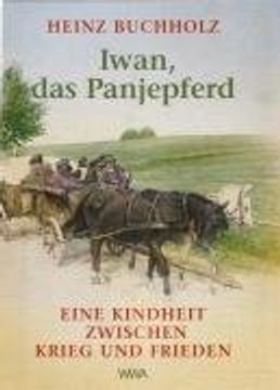 portada Iwan, das Panjepferd: Eine Kindheit zwischen Krieg und Frieden (in German)