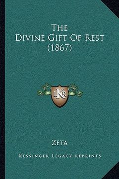 portada the divine gift of rest (1867) (en Inglés)