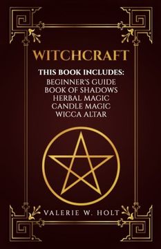 portada Witchcraft: Wicca for Beginner'S, Book of Shadows, Candle Magic, Herbal Magic, Wicca Altar 