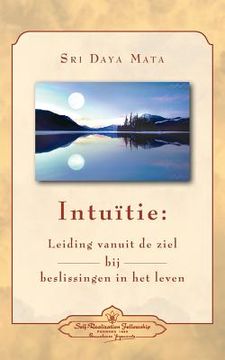 portada Intuition: Soul-Guidance for Life'S Decisions (Dutch) (en Holandés)