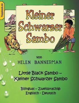 portada Kleiner Schwarzer Sambo - Little Black Sambo: Bilingual - Zweisprachig: Englisch - Deutsch (en Alemán)