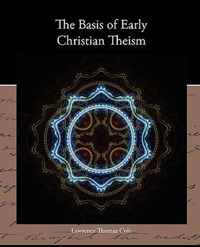 portada the basis of early christian theism (en Inglés)