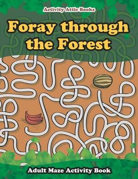 portada Foray through the Forest: Adult Maze Activity Book (en Inglés)