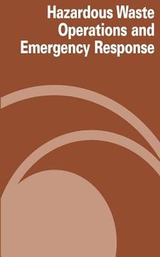 portada Hazardous Waste Operations and Emergency Response (en Inglés)
