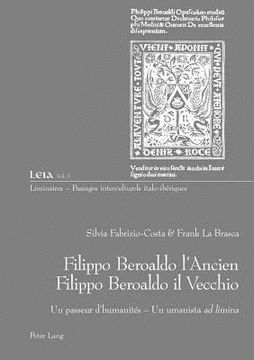 portada Filippo Beroaldo l'Ancien - Filippo Beroaldo Il Vecchio: Un Passeur d'Humanités - Un Umanista Ad Limina (en Francés)