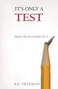 portada it ` s only a test: maybe the devil didn ` t do it