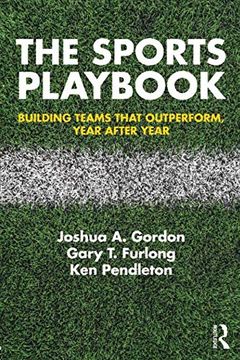 portada The Sports Playbook: Building Teams That Outperform, Year After Year (en Inglés)