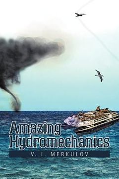 portada amazing hydromechanics (en Inglés)