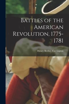 portada Battles of the American Revolution, 1775-1781