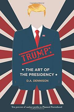 portada Trump: The art of the Presidency (in English)