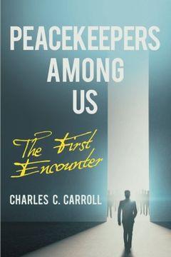 portada Peacekeepers Among Us: The First Encounter (en Inglés)