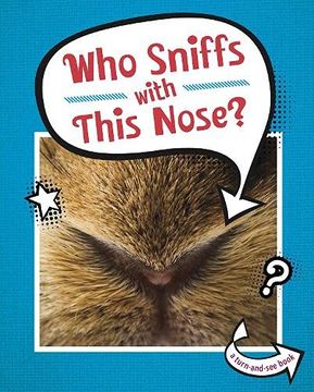 portada Who Sniffs With This Nose? (Whose is This? ) (en Inglés)
