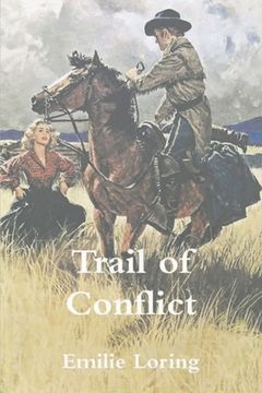 portada The Trail of Conflict (en Inglés)