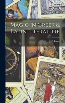 portada Magic in Greek & Latin Literature (en Inglés)