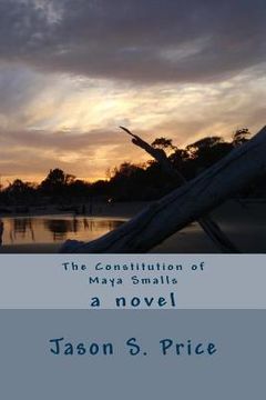 portada The Constitution of Maya Smalls (en Inglés)