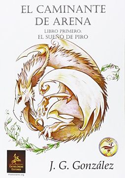 portada El Caminante de Arena: Libro Primero: El Sueño de Piro (in Spanish)