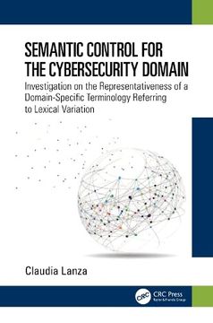 portada Semantic Control for the Cybersecurity Domain: Investigation on the Representativeness of a Domain-Specific Terminology Referring to Lexical Variation (en Inglés)