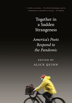 portada Together in a Sudden Strangeness: America's Poets Respond to the Pandemic (en Inglés)