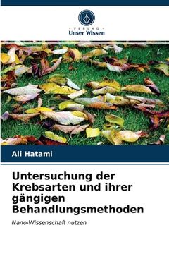 portada Untersuchung der Krebsarten und ihrer gängigen Behandlungsmethoden (in German)