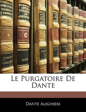 portada Le Purgatoire De Dante (en Francés)