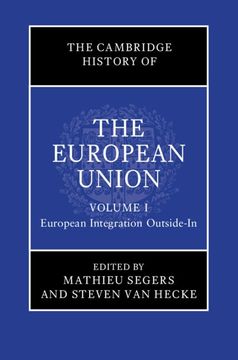 portada The Cambridge History of the European Union: Volume 1, European Integration Outside-In (en Inglés)