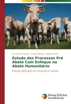 portada Estudo dos Processos Pré Abate Com Enfoque no Abate Humanitário: Estudo aplicado em bovinos e suínos (Portuguese Edition)