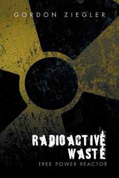 portada Radioactive Waste - free Power Reactor (in English)