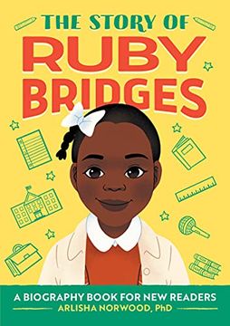 portada The Story of Ruby Bridges: A Biography Book for new Readers (en Inglés)