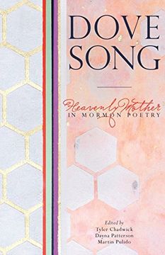 portada Dove Song: Heavenly Mother in Mormon Poetry