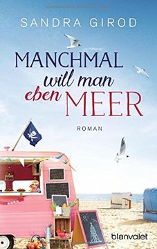 portada Manchmal Will man Eben Meer: Roman (en Alemán)